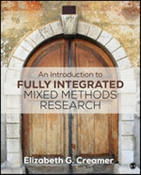 Enlarge image Cover: An Introduction to Fully Integrated Mixed Methods Research - SAGE Publications Inc