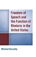 Cover: Freedom of Speech and the Function of Rhetoric in the United States - Lexington Books