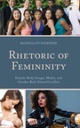 Cover: Rhetoric of Femininity - Lexington Books