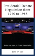 Cover: Presidential Debate Negotiation from 1960 to 1988 - Lexington Books