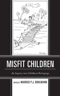 Enlarge image Cover: Misfit Children - Lexington Books