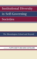 Cover: Institutional Diversity in Self-Governing Societies - Lexington Books