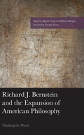 Cover: Richard J. Bernstein and the Expansion of American Philosophy - Lexington Books