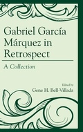 Cover: Gabriel Garcia Marquez in Retrospect - Lexington Books
