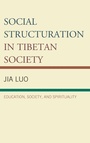 Cover: Social Structuration in Tibetan Society - Lexington Books