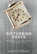Cover: Disturbing Pasts - Manchester University Press
