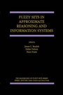 Cover: Fuzzy Sets in Approximate Reasoning and Information Systems - Springer