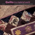 Cover: Quilts in a Material World - Harry N. Abrams, Inc.
