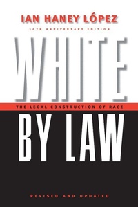 Abbildung von: White by Law 10th Anniversary Edition - New York University Press