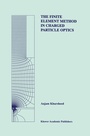 Cover: The Finite Element Method in Charged Particle Optics - Springer