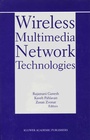 Cover: Wireless Multimedia Network Technologies - Kluwer Academic Publishers