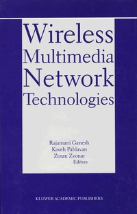 Enlarge image Cover: Wireless Multimedia Network Technologies - Kluwer Academic Publishers