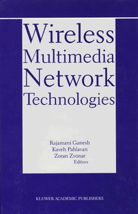 Enlarge image Cover: Wireless Multimedia Network Technologies - Kluwer Academic Publishers