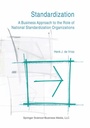 Cover: Standardization: A Business Approach to the Role of National Standardization Organizations - Kluwer Academic Publishers