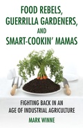 Cover: Food Rebels, Guerrilla Gardeners, and Smart-Cookin' Mamas - Beacon Press