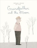 Cover: Grandfather and the Moon - Groundwood Books Ltd ,Canada