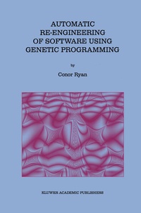 Enlarge image Cover: Automatic Re-engineering of Software Using Genetic Programming - Springer