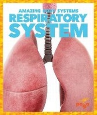 Enlarge image Cover: Respiratory System - Pogo Books