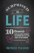 Cover: Surprised by Life - Sophia Institute Press