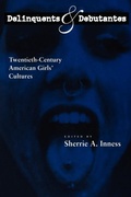 Cover: Delinquents and Debutantes - New York University Press