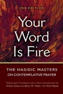 Cover: Your Word is Fire - Jewish Lights Publishing
