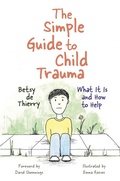Cover: The Simple Guide to Child Trauma - Jessica Kingsley Publishers