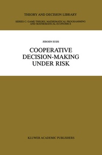 Enlarge image Cover: Cooperative Decision-Making Under Risk - Springer