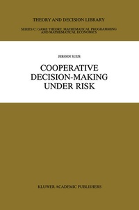 Enlarge image Cover: Cooperative Decision-Making Under Risk - Springer