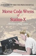 Cover: Morse Code Wrens of Station X - Amphora Press