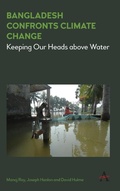 Cover: Bangladesh Confronts Climate Change - Anthem Press