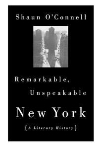 Abbildung von: Remarkable, Unspeakable New York - Beacon Press