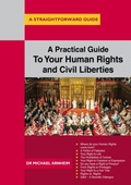 Cover: A Practical Guide to Your Human Rights and Civil Liberties - Straightforward Publishing