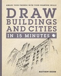 Cover: Draw Buildings and Cities in 15 Minutes - Ilex