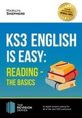Cover: KS3: English is Easy Reading (the Basics) Complete Guidance for the New KS3 Curriculum. Achieve 100% - How2become Ltd