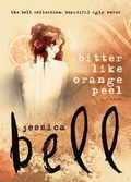 Cover: Bitter Like Orange Peel - Vine Leaves Press