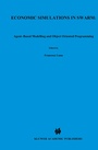 Cover: Economic Simulations in Swarm: Agent-Based Modelling and Object Oriented Programming - Springer
