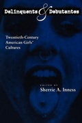 Cover: Delinquents and Debutantes - New York University Press