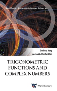 Abbildung von: Trigonometric Functions And Complex Numbers: In Mathematical Olympiad And Competitions - World Century