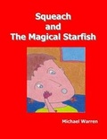 Cover: Squeach and the Magical Starfish - Righter Publishing Company, Incorporated