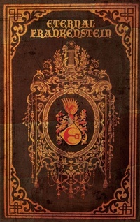 Enlarge image Cover: Eternal Frankenstein - Word Horde