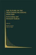 Cover: The Future of the Telecommunications Industry: Forecasting and Demand Analysis - Springer