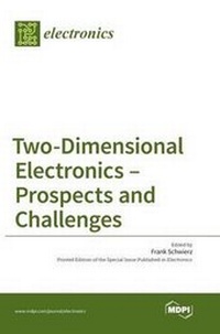 Enlarge image Cover: Two-Dimensional Electronics - Prospects and Challenges - MDPI AG
