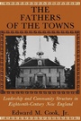Cover: The Fathers of the Towns - Johns Hopkins University Press