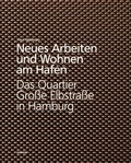 Cover: Neues Arbeiten und Wohnen am Hafen - Junius