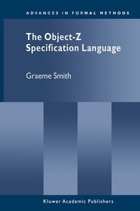 Enlarge image Cover: The Object-Z Specification Language - Kluwer Academic Publishers
