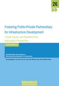 Enlarge image Cover: Fostering Public-Private Partnerships for Infrastructure Development - Bauhaus-Universitätsverlag Weimar