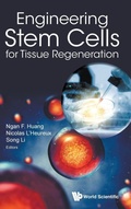 Cover: Engineering Stem Cells For Tissue Regeneration - World Scientific Publishing Co Pte Ltd