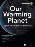 Cover: Our Warming Planet: Topics In Climate Dynamics - World Scientific Publishing Co Pte Ltd
