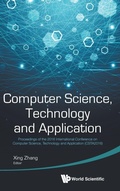 Cover: Computer Science, Technology And Application - Proceedings Of The 2016 International Conference On Computer Science, Technology And Application (Csta2016) - World Scientific Publishing Co Pte Ltd
