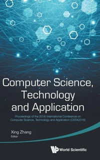 Enlarge image Cover: Computer Science, Technology And Application - Proceedings Of The 2016 International Conference On Computer Science, Technology And Application (Csta2016) - World Scientific Publishing Co Pte Ltd
